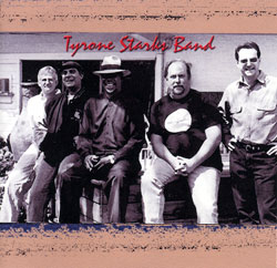 Tyrone Starks Band - Click for larger image!